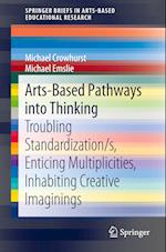 Arts-Based Pathways into Thinking