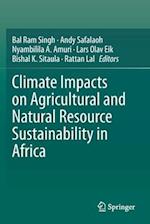 Climate Impacts on Agricultural and Natural Resource Sustainability in Africa