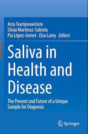 Saliva in Health and Disease