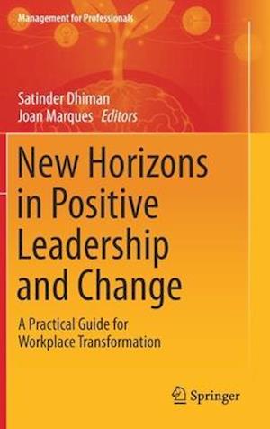 New Horizons in Positive Leadership and Change