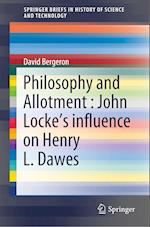 Philosophy and Allotment : John Locke's influence on Henry L. Dawes