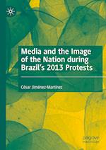 Media and the Image of the Nation during Brazil’s 2013 Protests