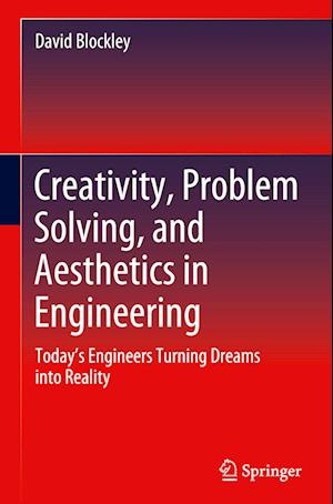 Creativity, Problem Solving, and Aesthetics in Engineering