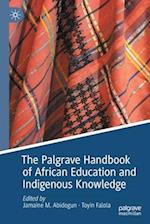 The Palgrave Handbook of African Education and Indigenous Knowledge