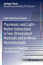 Plasmonics and Light–Matter Interactions in Two-Dimensional Materials and in Metal Nanostructures