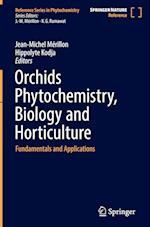 Orchids Phytochemistry, Biology and Horticulture