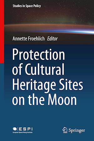 Protection of Cultural Heritage Sites on the Moon