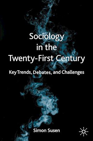 Sociology in the Twenty-First Century