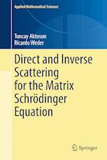 Direct and Inverse Scattering for the Matrix Schroedinger Equation