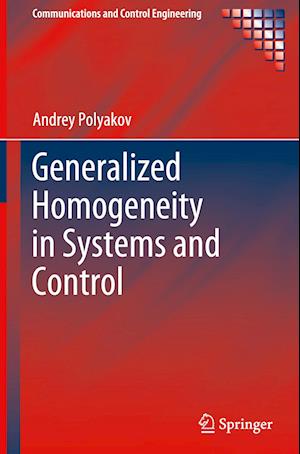 Generalized Homogeneity in Systems and Control