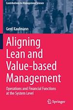 Aligning Lean and Value-based Management