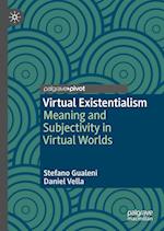 Virtual Existentialism