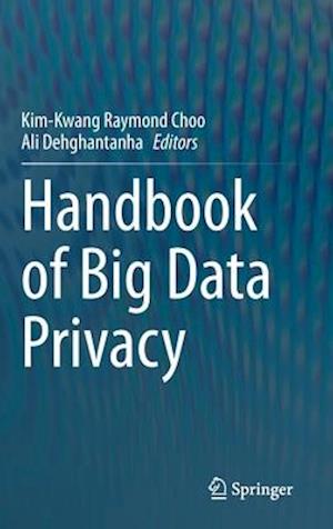 Handbook of Big Data Privacy