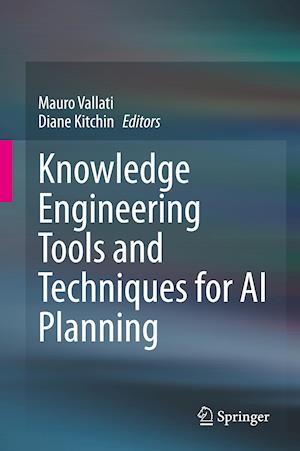 Knowledge Engineering Tools and Techniques for AI Planning