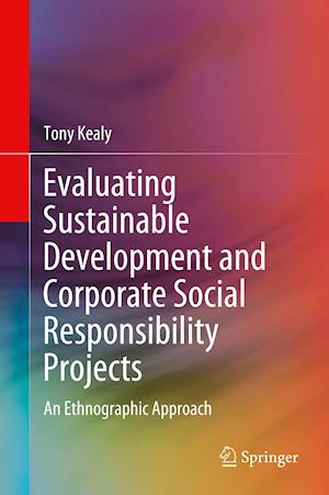 Evaluating Sustainable Development and Corporate Social Responsibility Projects