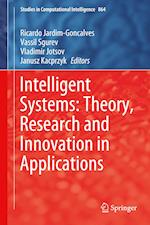 Intelligent Systems: Theory, Research and Innovation in Applications