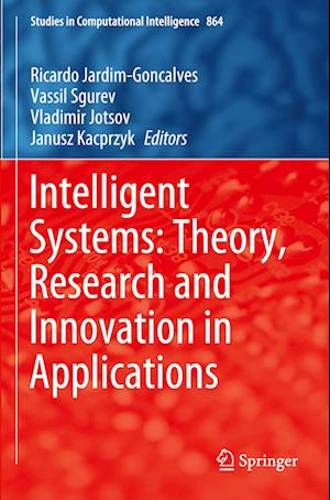 Intelligent Systems: Theory, Research and Innovation in Applications