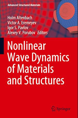 Nonlinear Wave Dynamics of Materials and Structures