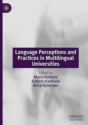 Language Perceptions and Practices in Multilingual Universities