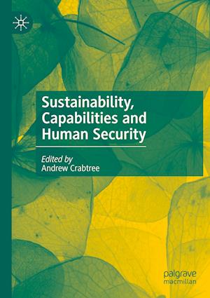 Sustainability, Capabilities and Human Security