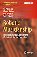 Robotic Musicianship