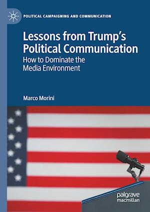 Lessons from Trump’s Political Communication