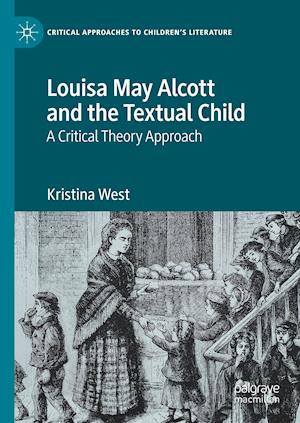 Louisa May Alcott and the Textual Child