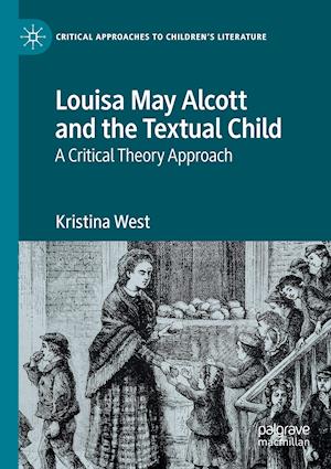 Louisa May Alcott and the Textual Child