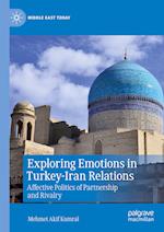 Exploring Emotions in Turkey-Iran Relations
