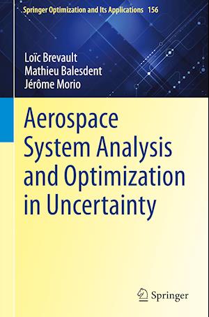 Aerospace System Analysis and Optimization in Uncertainty