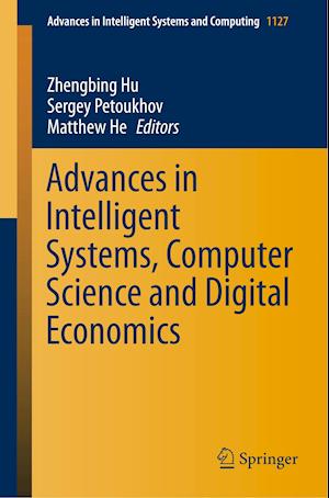 Advances in Intelligent Systems, Computer Science and Digital Economics