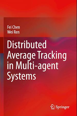 Distributed Average Tracking in Multi-agent Systems