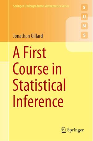 A First Course in Statistical Inference