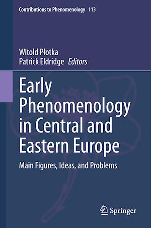 Early Phenomenology in Central and Eastern Europe