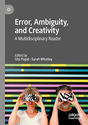 Error, Ambiguity, and Creativity