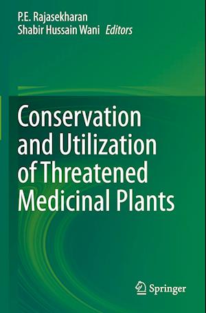 Conservation and Utilization of Threatened Medicinal Plants