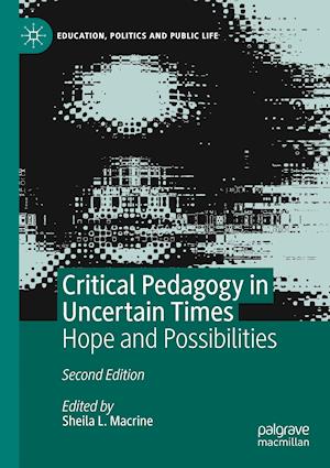 Critical Pedagogy in Uncertain Times