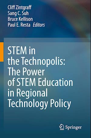 STEM in the Technopolis: The Power of STEM Education in Regional Technology Policy
