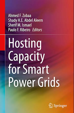 Hosting Capacity for Smart Power Grids