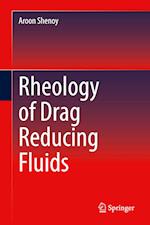 Rheology of Drag Reducing Fluids