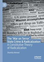 The ‘War on Terror’, State Crime & Radicalization