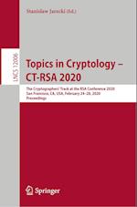 Topics in Cryptology – CT-RSA 2020