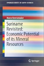 Suriname Revisited: Economic Potential of its Mineral Resources
