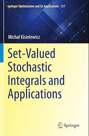 Set-Valued Stochastic Integrals and Applications