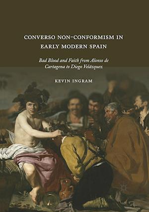 Converso Non-Conformism in Early Modern Spain