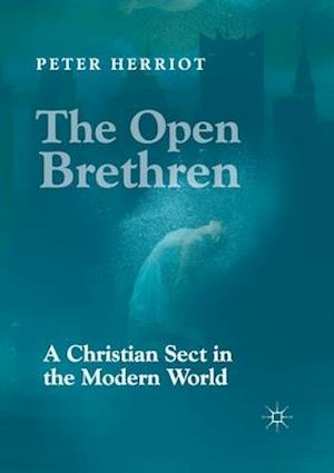 The Open Brethren: A Christian Sect in the Modern World