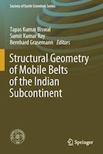 Structural Geometry of Mobile Belts of the Indian Subcontinent