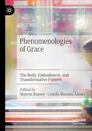 Phenomenologies of Grace