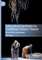 Intercultural Aesthetics in Traditional Chinese Theatre