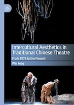 Intercultural Aesthetics in Traditional Chinese Theatre